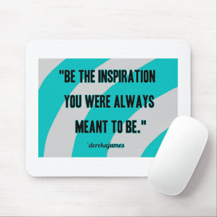 Inspiration Mouse Pad