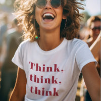 Inspiration Positive Red Think Think Think Quote