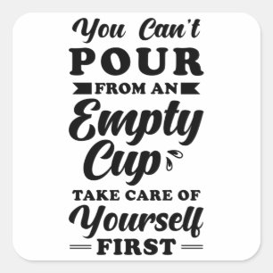 Inspiration Quote Self Care Square Sticker