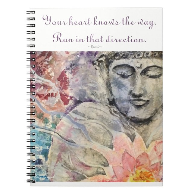Inspiration Rumi Quote Buddha Art Spiral Notebook (Front)