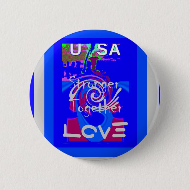 Inspiration USA We Are Stronger Together With Love 6 Cm Round Badge (Front)