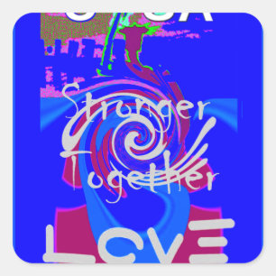 Inspiration USA We Are Stronger Together With Love Square Sticker