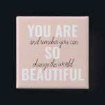 Inspiration You Are So Beautiful Positive Quote  15 Cm Square Badge<br><div class="desc">Inspiration You Are So Beautiful Positive Quote</div>
