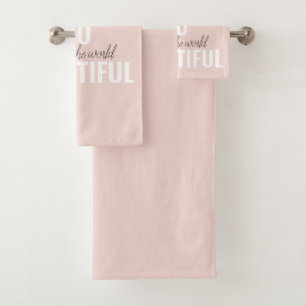 Inspiration You Are So Beautiful Positive Quote  Bath Towel Set