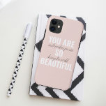 Inspiration You Are So Beautiful Positive Quote  Case-Mate iPhone Case<br><div class="desc">Inspiration You Are So Beautiful Positive Quote</div>