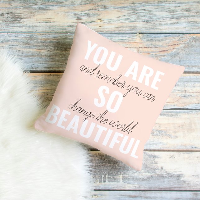 Inspiration You Are So Beautiful Positive Quote  Cushion (Creator Uploaded)