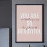 Inspiration You Are So Beautiful Positive Quote  Poster<br><div class="desc">Inspiration You Are So Beautiful Positive Quote</div>