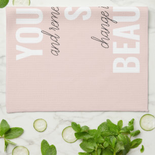 Inspiration You Are So Beautiful Positive Quote  Tea Towel
