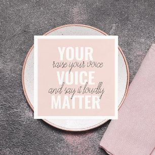 Inspiration Your Voice Matter Motivation Quote Napkin