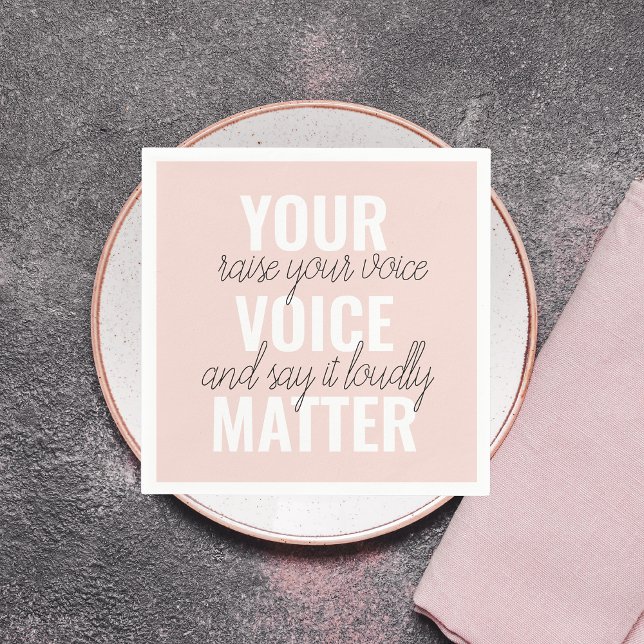 Inspiration Your Voice Matter Motivation Quote Napkin (Creator Uploaded)