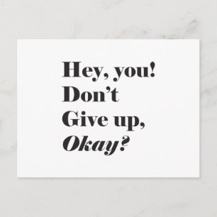 Inspirational and Encouraging quote Postcard