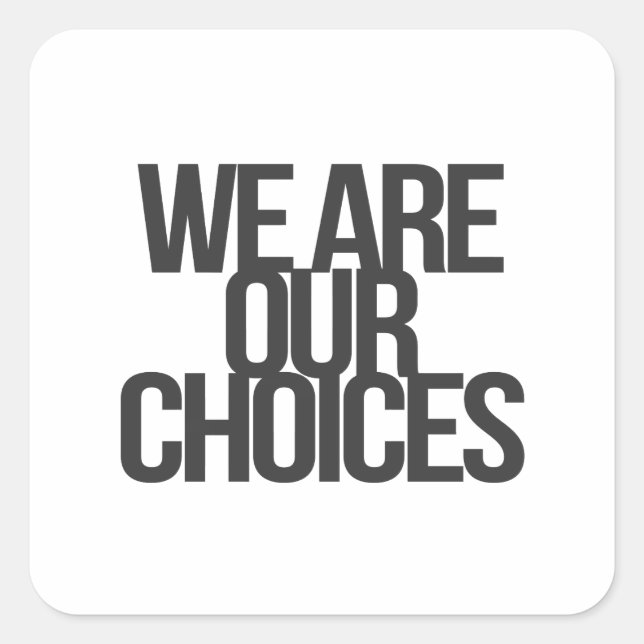 Inspirational and motivational quotes square sticker (Front)