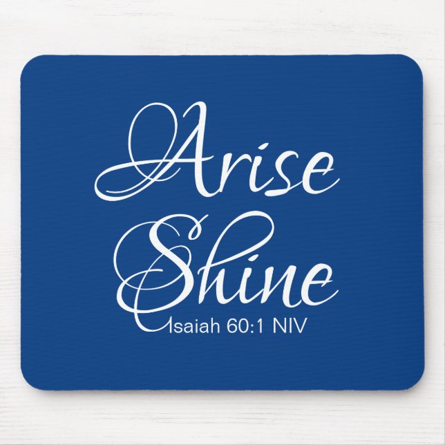 Inspirational Arise and Shine Bible Verse Faith Mouse Pad (Front)