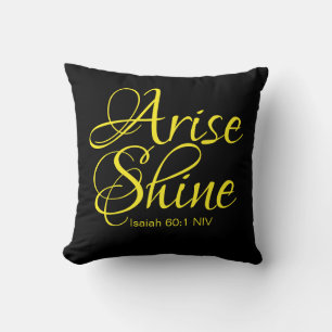 Inspirational Arise and Shine Faith Black Cushion