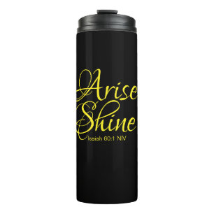 Inspirational Arise and Shine Faith Black Thermal  Tumbler