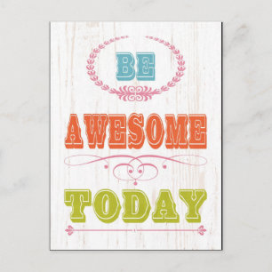 Inspirational Art - Be Awesome. Postcard