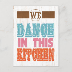 Inspirational Art - Dance In The Kitchen. Postcard