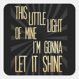 Inspirational Art - Little Light. Square Sticker