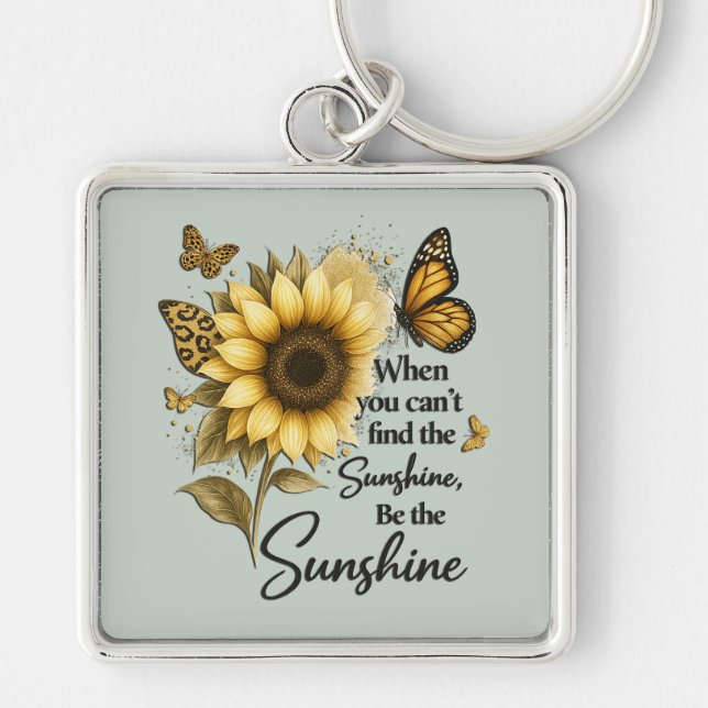 inspirational Be The Sunshine/Sunflower Key Ring (Front)
