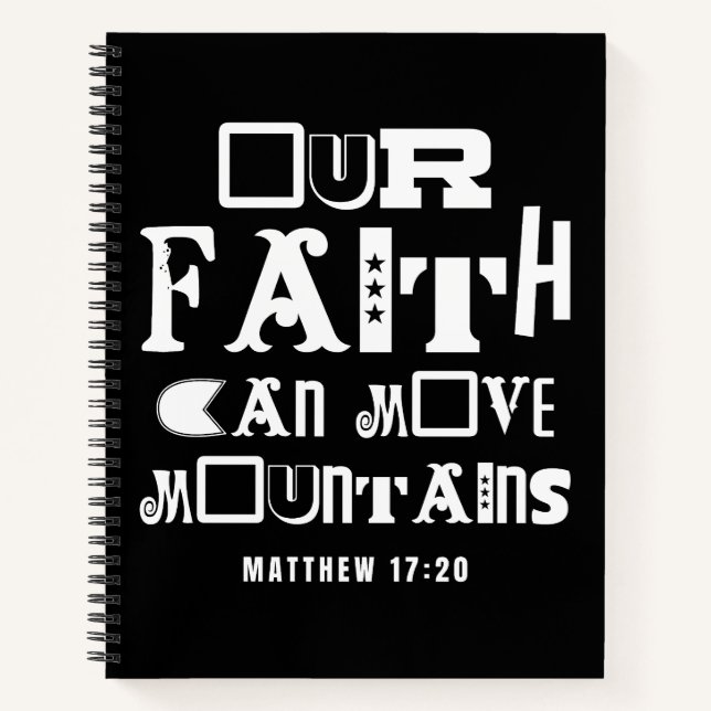 Inspirational Bible Quote Faith Move Mountains Notebook (Front)