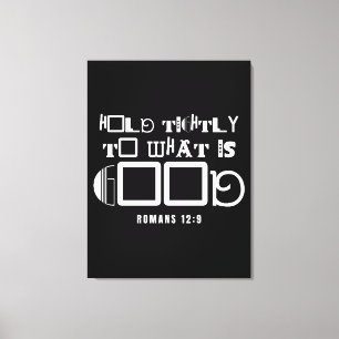 Inspirational Bible Quote Hold Tightly Canvas Print