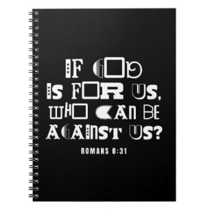 Inspirational Bible Quote If God is For Us Notebook