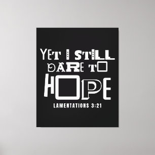 Inspirational Bible Quote Still Dare to Hope Canvas Print