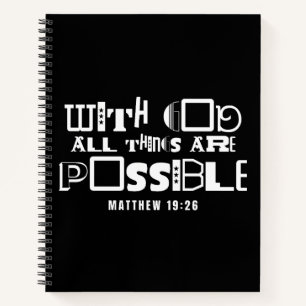 Inspirational Bible Quote With God All Things Notebook