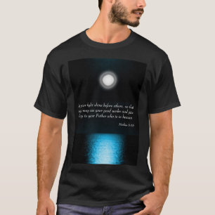 Inspirational Bible Scripture Let Your Light Shine T-Shirt