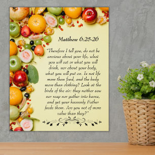 Inspirational bible verse from Matthew 6:25  Poster