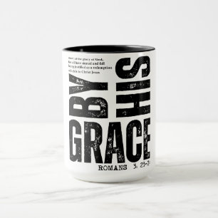 Inspirational Bible Verse/Saved By His Grace Mug