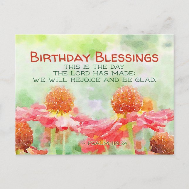 Inspirational Birthday Psalm 118:24 Flowers Postcard (Front)