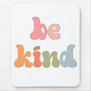 Inspirational Boho Colourful Watercolor Be Kind Mouse Pad