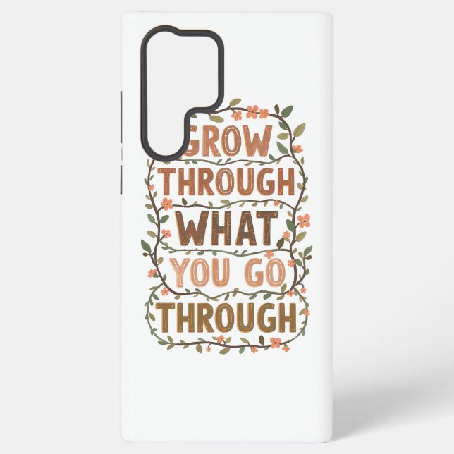 Inspirational Botanical Growth Saying Samsung Galaxy S22 Ultra Case (Back)