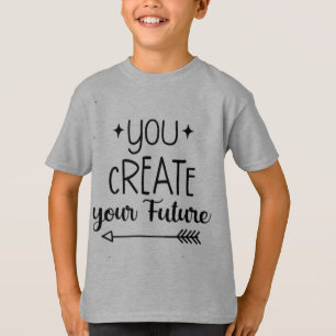 Inspirational Boys' T-Shirt - You Create 