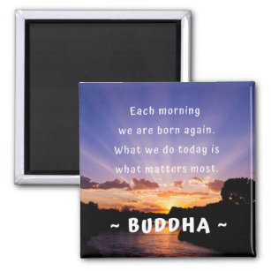 Inspirational Buddha Morning Quote Magnet