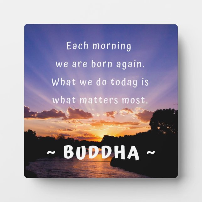 Inspirational Buddha Morning Quote Plaque (Front)