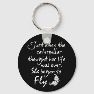 Inspirational Butterfly Quote Key Ring
