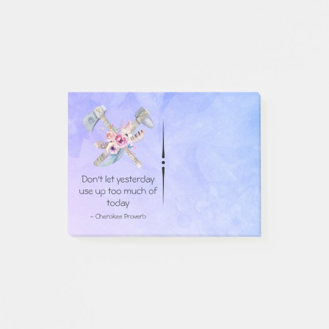 Inspirational Cherokee Proverb with Tomahawk Post-it Notes (Front)