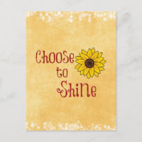 Inspirational Choose to Shine Quote with Sunflower