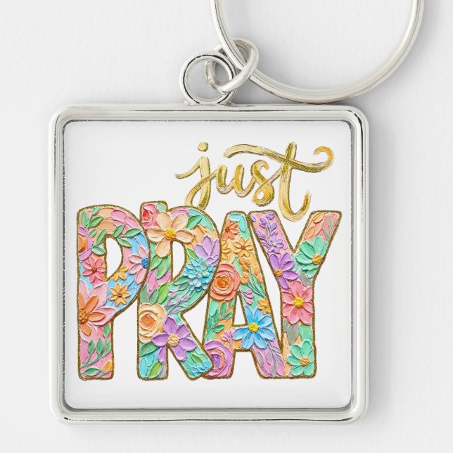 inspirational Christian Just Pray Verse Key Ring (Front)