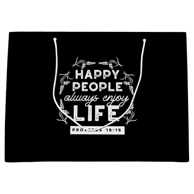 Inspirational Christian Quote from Proverbs 15:15 Large Gift Bag (Front)