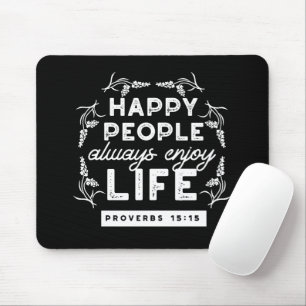 Inspirational Christian Quote from Proverbs 15:15 Mouse Pad