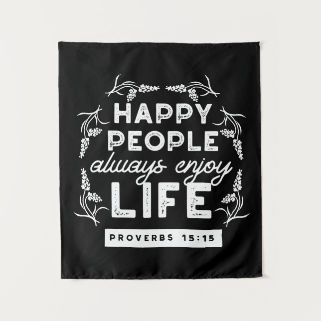 Inspirational Christian Quote from Proverbs 15:15 Tapestry (Front)