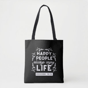 Inspirational Christian Quote from Proverbs 15:15 Tote Bag