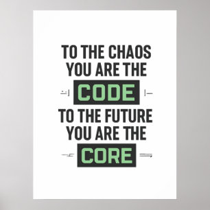 Inspirational Coding Quote – Code and Core Poster