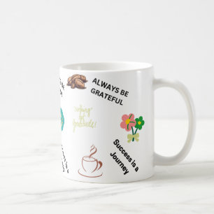 Inspirational Coffee Mug