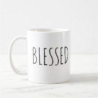 Inspirational Coffee Mug with the Saying Blessed