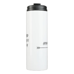 Inspirational Customised Thermal tumblers