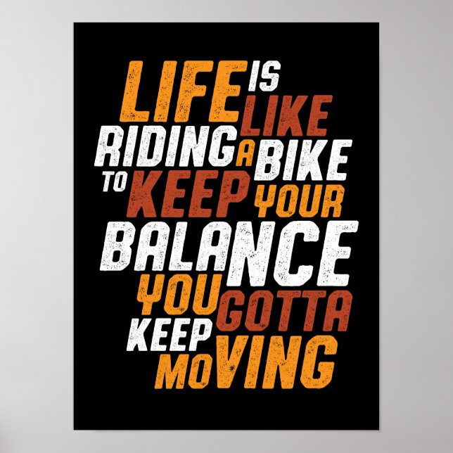 Inspirational Cycling Quote Life Like Riding Bike Poster (Front)